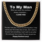 To My Man - Cuban Necklace Gold or Silver - First Anniversary Gift