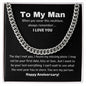 To My Man - Cuban Necklace Gold or Silver - First Anniversary Gift
