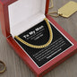 To My Man - Cuban Necklace Gold or Silver - First Anniversary Gift